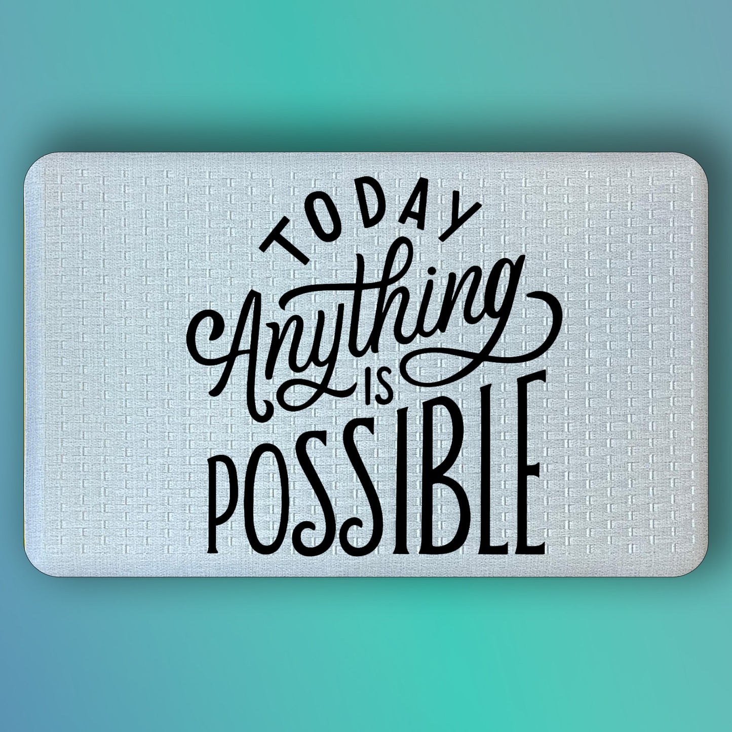 Pepper Crafts Today Anything Is Possible 18x30 Inch Motivational Anti-Fatigue Comfort Mat β Cushioned, Spill-Proof, Wipe-Clean Floor Mat