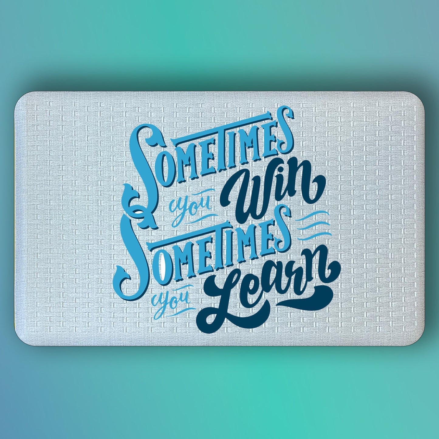 Pepper Crafts Sometimes You Win Sometimes You Learn 18x30 Inch Growth Mindset Anti-Fatigue Mat – Cushioned, Stain-Resistant, Wipe-Clean Floor Mat