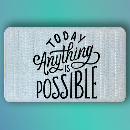 Pepper Crafts Today Anything Is Possible 18x30 Inch Motivational Anti-Fatigue Comfort Mat – Cushioned, Spill-Proof, Wipe-Clean Floor Mat