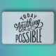 Pepper Crafts Today Anything Is Possible 18x30 Inch Motivational Anti-Fatigue Comfort Mat – Cushioned, Spill-Proof, Wipe-Clean Floor Mat