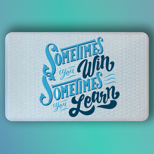 Pepper Crafts Sometimes You Win Sometimes You Learn 18x30 Inch Growth Mindset Anti-Fatigue Mat – Cushioned, Stain-Resistant, Wipe-Clean Floor Mat